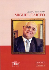 MIGUEL CAICEO: Cuando los sueños se cumplen