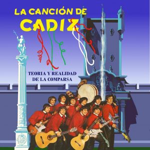 El Carnaval de Cádiz vuelve a estar de radiante actualidad con la publicación del libro «La Canción de Cádiz