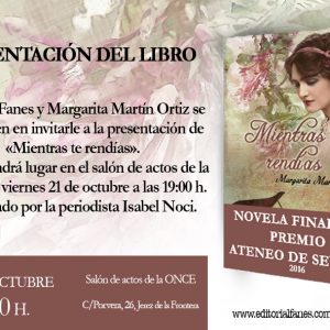 La escritora Margarita Martín presenta el próximo viernes en Jerez su novela “Mientras te rendías”, finalista Premio Ateneo de Sevilla 2016