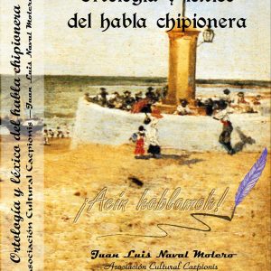 Juan Luis Naval Molero prepara ya la presentación de un nuevo libro que recopila el habla chipionera