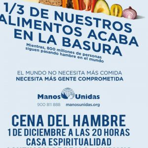 Manos Unidas llama a la solidaridad con la ‘Cena del hambre’ que tendrá lugar hoy 1 de diciembre