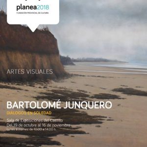 La Agenda Planea trae la muestra Diálogos en soledad de Bartolomé Junquero a sala del Castillo