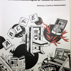Presentación del libro “Del Plomo al Bit” del periodista Manuel Capelo el 20 febrero en el Ateneo de Sevilla