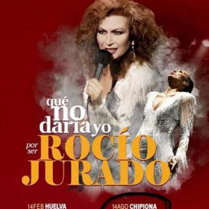 El musical ‘Que no daría yo por ser Rocío Jurado’ programado en Chipiona el 14 de agosto