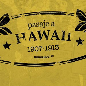 «Pasaje a Hawai (1907-1913)»