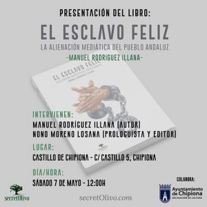 Manuel Rodríguez Illana presenta el sábado en Chipiona su libro ‘El esclavo feliz. La alienación mediática del pueblo andaluz’