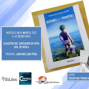 Sebastián Tirado presentará el miércoles 18 en el claustro del Santuario de Regla su libro de relatos ‘Ilusiones sin fronteras’