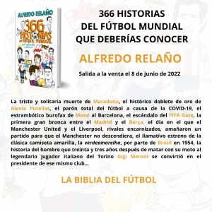 Alfredo Relaño publica »366 historias del fútbol mundial que deberías conocer»