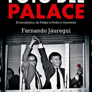 Este martes, 18 de octubre, a las 19.00 horas, en la Fundación Valentín de Madariaga y Oya el periodista Fernando Jáuregui presenta «La foto del Palace»
