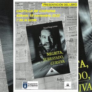 Manuel Monge presenta el sábado su libro ‘Negrita, subrayado y cursiva’, recopilación de sus 100 primeros artículos