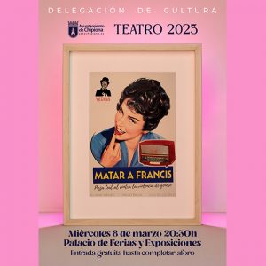 Cultura e Igualdad programan por el Día de las Mujeres la obra de teatro ‘Matar a Francis’, de la chipionera Silvana Navas y Diego Rioja