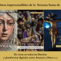 Tres libros imprescindibles para la Semana Santa de Sevilla