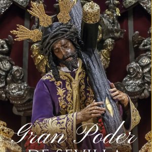 Gran poder de Sevilla, crónica de la Santa Misión , un libro para leer en  Semana Santa