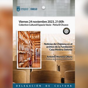 Este viernes tendrá lugar la charla que acerca la presencia de Chipiona en el Archivo de la Fundación Casa Medina Sidonia organizada por Cultura