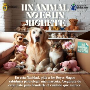 La Delegación de Bienestar Animal y las dos protectoras de animales de la localidad lanzan la campaña de concienciación ‘Un animal no es juguete’