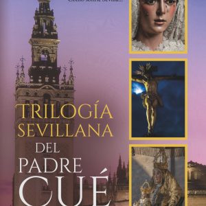 La trilogía sevillana del padre Cué, en un solo libro para Navidad y Reyes