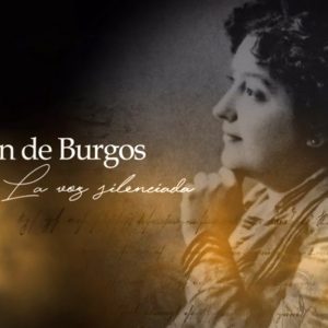 «Carmen de Burgos, la voz silenciada», una leyenda del feminismo en Andalucía Televisión