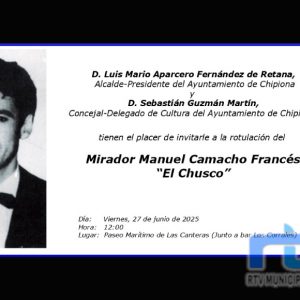 La Delegación de Cultura del Ayuntamiento de Chipiona ha recordado que mañana viernes 27 de junio a las 12:00 horas tendrá lugar en el Paseo Marítimo de Las Canteras el acto de rotulación del Mirador Manuel Camacho Francés ‘El Chusco’