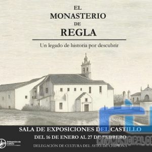 La Delegación de Cultura abre su programación de 2026 con una exposición que da luz a la historia del Monasterio de Regla