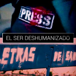 «Letras de sangre», el periodismo contra las dictaduras